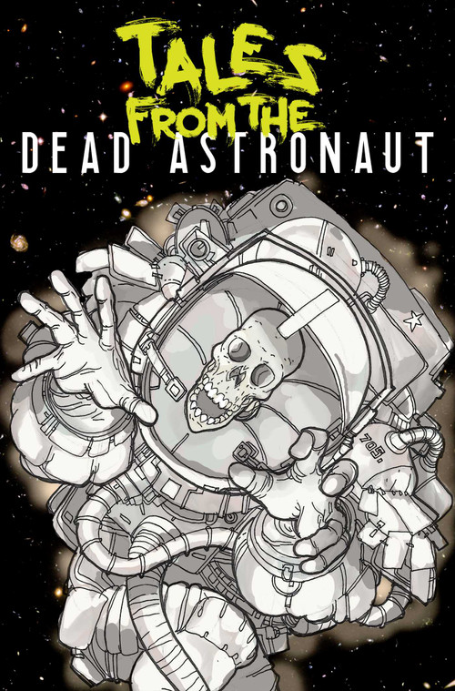 Tales From the Dead Astronaut (Collected Edition) by Jonathan Thompson, Luis Gabotta, 9781954412460