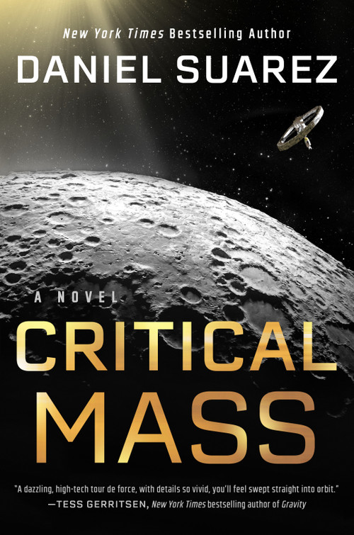 Critical Mass (A Novel) by Daniel Suarez, 9780593183632