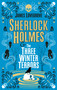 Sherlock Holmes and The Three Winter Terrors - 9781789096736 by James Lovegrove, 9781789096736