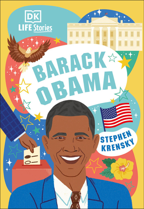 DK Life Stories Barack Obama (Amazing People Who Have Shaped Our World) - 9780744062465 by Stephen Krensky, 9780744062465