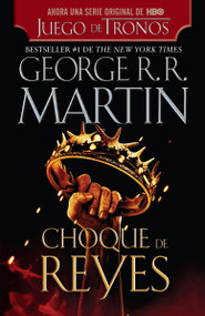 Choque de reyes / A Clash of Kings (Spanish Edition) by George R. R. Martin, 9781644735817