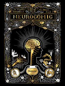 Neurocomic (A Comic About the Brain) - 9781913123086 by Hana Ros, Matteo Farinella, 9781913123086