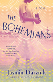 The Bohemians (A Novel) - 9780593129449 by Jasmin Darznik, 9780593129449