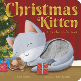 Christmas Kitten (A touch-and-feel book) by Rosie Adams, Lucy Barnard, 9781664350267