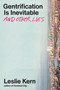 Gentrification is Inevitable and Other Lies by Leslie Kern, 9781839767548