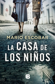 La casa de los niños / The House of Children (Spanish Edition) by Mario Escobar, 9788466670715