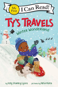 Ty's Travels: Winter Wonderland by Kelly Starling Lyons, Niña Mata, 9780063083622