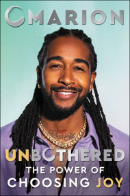 Unbothered (The Power of Choosing Joy) by Omarion, 9780063119185
