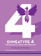 Enneatype 4: The Individualist, Romantic, Artist (An Interactive Workbook) by Liz Carver, Josh Green, 9780760376720