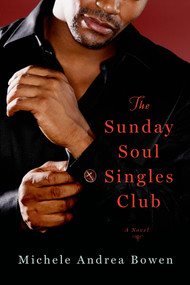 The Sunday Soul Singles Club by Michele Andrea Bowen, 9780312643393