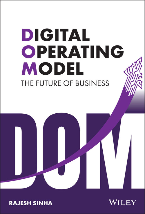 Digital Operating Model (The Future of Business) by Rajesh Sinha, 9781119826835