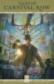 Tales of Carnival Row by George Mann, CM Landrus, Charles Velasquez-Witosky, Jordan Crair, Magda Price, Ashley Woods, Gus Storms, Harvey Tolibao, Giorgia Sposito, Robin Hoelzemann, 9781681160931