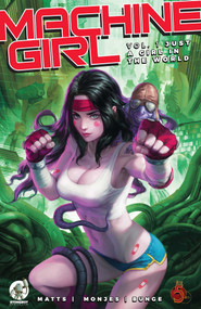 Machine Girl (Just a Girl in the World) by Matts, Sergio Monjes, 9781954167018