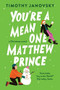 You're a Mean One, Matthew Prince by Timothy Janovsky, 9781728250618
