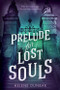 Prelude for Lost Souls - 9781728259352 by Helene Dunbar, 9781728259352