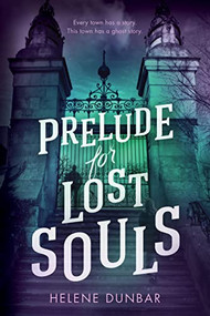 Prelude for Lost Souls - 9781728259352 by Helene Dunbar, 9781728259352
