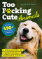 Too F*cking Cute (A Collection of Unnecessarily Adorable Animals) by Sourcebooks, Olive Michaels, 9781728260198