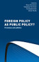 Foreign policy as public policy? (Promises and pitfalls) - 9781526163868 by Klaus Brummer, Sebastian Harnisch, Kai Oppermann, Diana Panke, 9781526163868