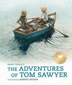 The Adventures of Tom Sawyer (Abridged Edition) (A Robert Ingpen Illustrated Classic) by Mark Twain, Robert Ingpen, 9781803380315