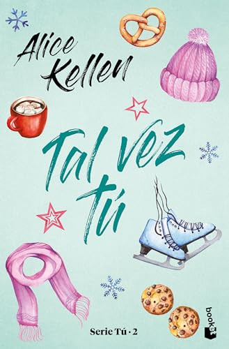Tal vez tú / Maybe You (Spanish Edition) by Alice Kellen, 9786070782190
