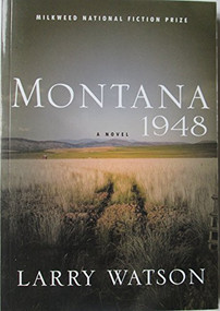 Montana 1948 (A Novel) by Larry Watson, 9781571310613