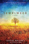 Jewelweed (A Novel) by David Rhodes, 9781571311061
