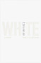 White (A Novel) - 9781571311252 by Deni Ellis Béchard, 9781571311252
