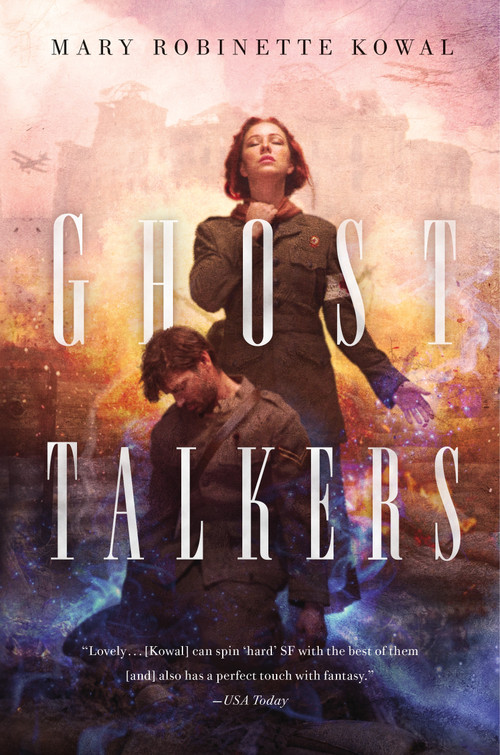 Ghost Talkers by Mary Robinette Kowal, 9780765378262