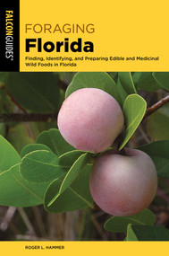 Foraging Florida by Roger L. Hammer, 9781493069798