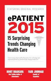 ePatient 2016 (16 Surprising Trends Changing Health Care) by Rohit Bhargava, Fard Johnmar, 9781940858005