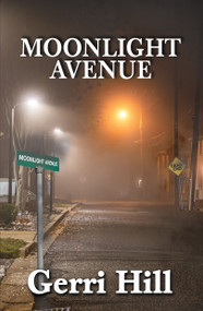Moonlight Avenue by Gerri Hill, 9781642470277