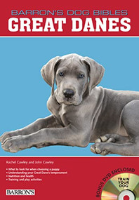 Great Danes by Rachel Cawley, John Cawley, 9780764197543
