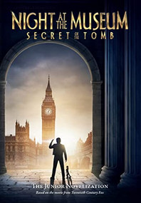 Secret of the Tomb (Night at the Museum: Nick's Tales) by Michael Anthony Steele, 9781438005249