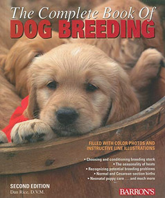 The Complete Book of Dog Breeding by Dan Rice D.V.M., 9780764138874