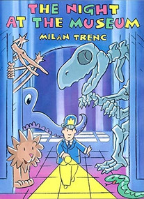 The Night at the Museum by Milan Trenc, 9780764136313