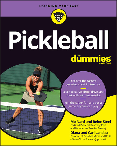 Pickleball For Dummies by Mo Nard, Reine Steel, Diana Landau, Carl Landau, 9781119895138
