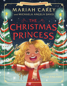 The Christmas Princess by Mariah Carey, Fuuji Takashi, Michaela Angela Davis, 9781250837110