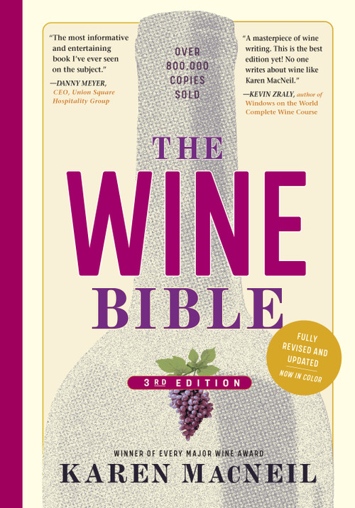 The Wine Bible, 3rd Edition by Karen MacNeil, 9781523510092