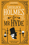 Sherlock Holmes and Mr Hyde (The Classified Dossier) by Christian Klaver, 9781789098693