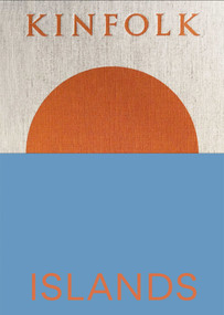 Kinfolk Islands by John Burns, 9781648291524