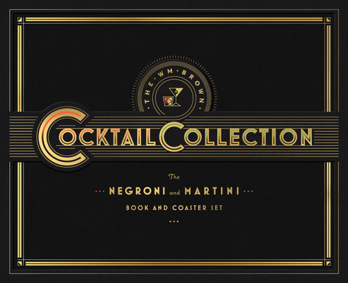 The Wm Brown Cocktail Collection: The Negroni and The Martini (Book and Coaster Set) by Matt Hranek, 9781648291739