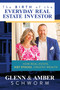 The Birth of the Everyday Real Estate Investor (How Real Estate, Not Stocks, Creates Wealth) by Glenn Schworm, Amber Schworm, 9781637584156