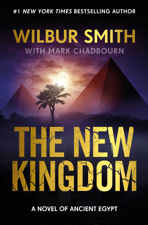 New Kingdom (The New Kingdom) by Wilbur Smith, 9781838774400