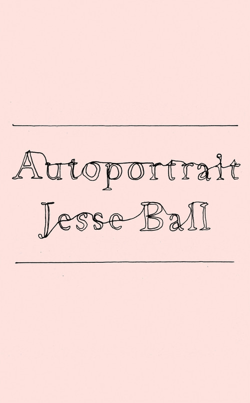 Autoportrait by Jesse Ball, 9781646221387