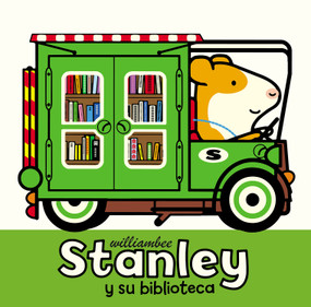 Stanley y su biblioteca (Spanish Edition) by William Bee, 9781682634035