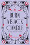 Burn a Black Candle (An Italian American Grimoire) by Dee Norman, 9781786786982