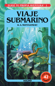 Viaje submarino / Journey Under the Sea (Spanish Edition) by R.A. Montgomery, 9786073808316