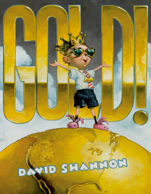 Gold! by David Shannon, David Shannon, 9780593352274