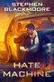Hate Machine by Stephen Blackmoore, 9780756417659