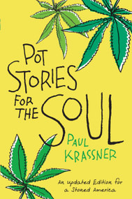 Pot Stories for the Soul by Paul Krassner, 9781593764449